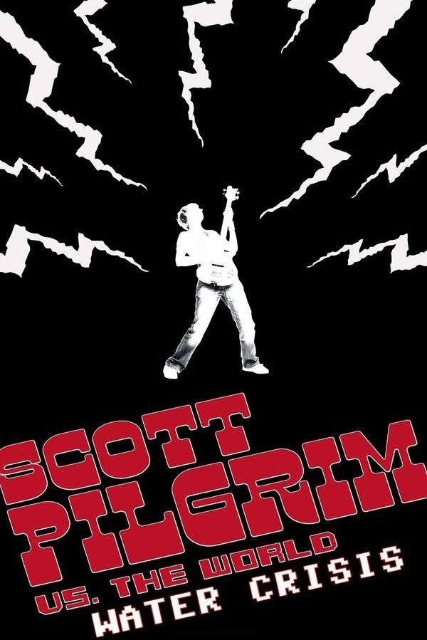 Постер Scott Pilgrim vs. the World Water Crisis
